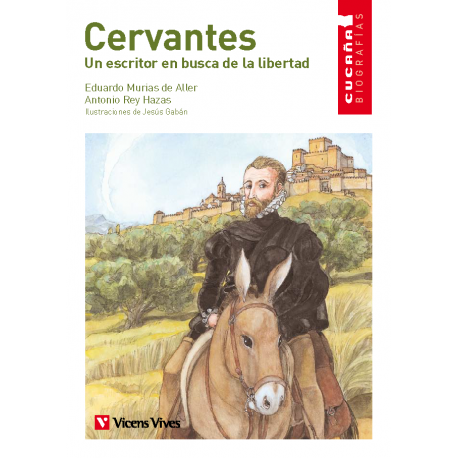 Cervantes (Cucaña Biografías) FSC