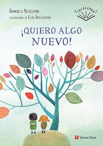 ¡Quiero Algo Nuevo! (Jacaranda) FSC