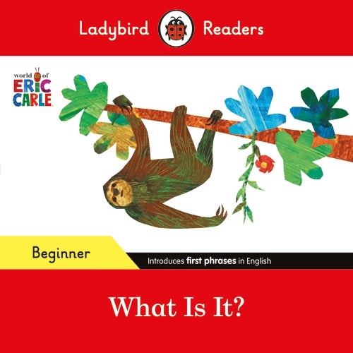 ERIC CARLE: WHAT IS IT?
