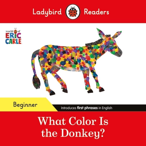 ERIC CARLE - WHAT COLOR IS THE DONKEY?