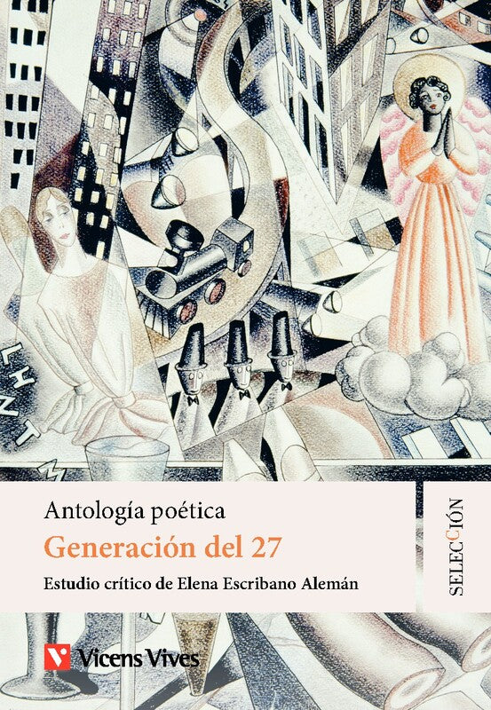GENERACION DEL 27. ANTOLOGIA POETICA (SELECCION)