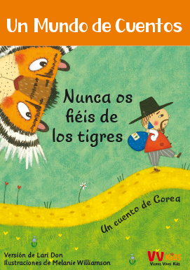 Nunca Os Fieis De Los Tigres (Vicens Vives Kids)