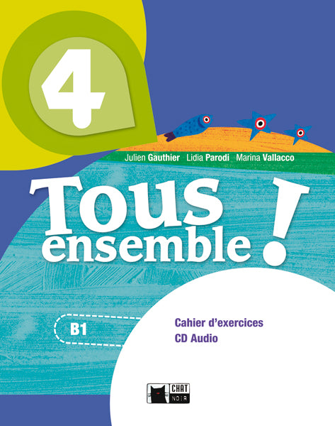 Tous Ensemble 4 Cahier D'exercises+Cd+Portfolio