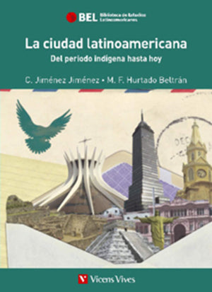 La Ciudad Latinoamericana. Desde El Periodo...
