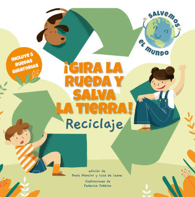 ¡Gira La Rueda Y Salva La Tierra! Reciclaje (Vvkid