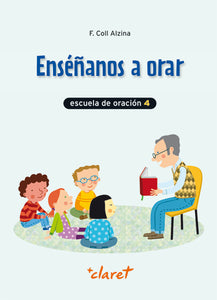 Enseñanos A Orar 4