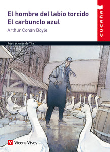 El Hombre Del Labio Torcido. El Carbunclo Azul**