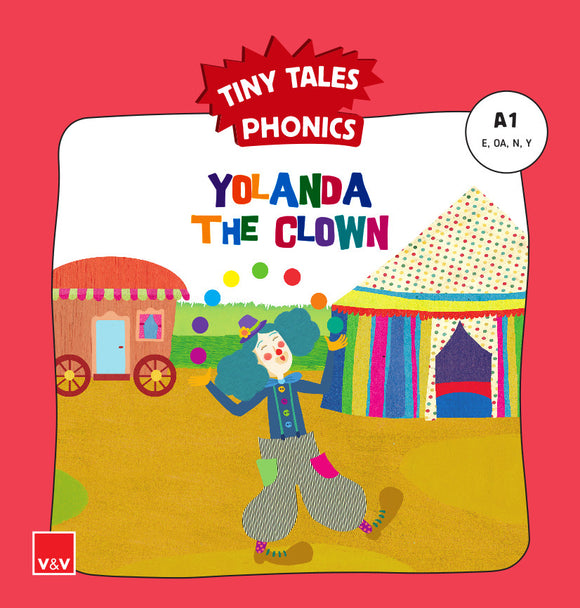Yolanda The Clown (Tiny Tales Phonics) A1