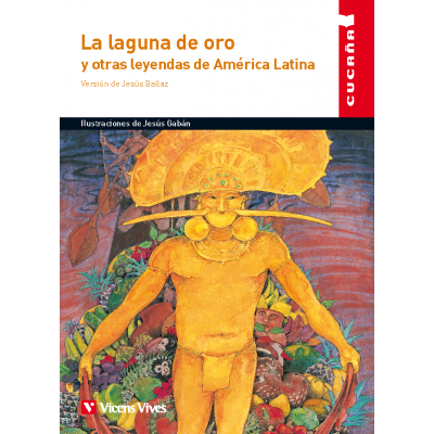 La Laguna De Oro Y Otras Leyendas De America Lat fsc