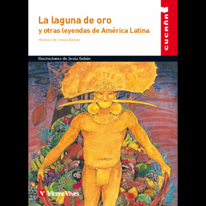 La Laguna De Oro Y Otras Leyendas De America Lat fsc