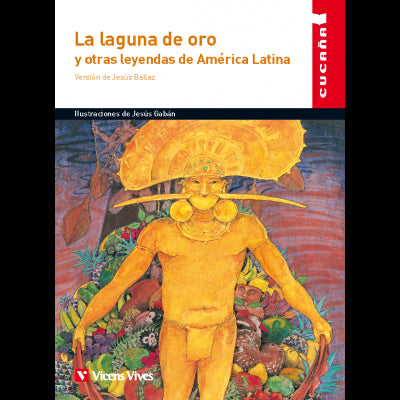 La Laguna De Oro Y Otras Leyendas De America Lat fsc