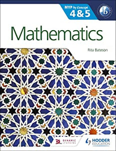 Mathematics For The Ib Myp 4–5 Student’s Book