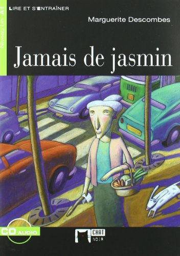 Jamais De Jasmin+Cd (Lire & S'entrainer)