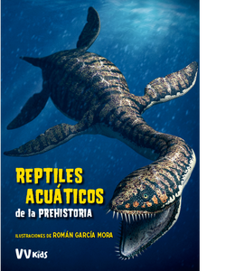 Reptiles Acuaticos De La Prehistoria (Vvkids)