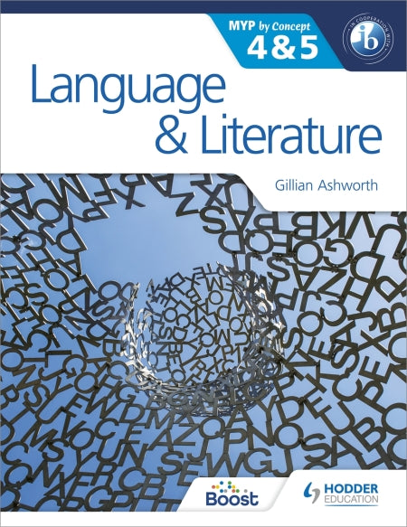 Language And Literature For The Ib Myp 4–5 Student’s Book