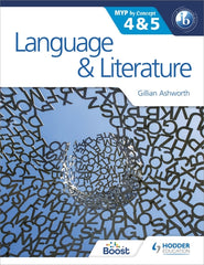 Language And Literature For The Ib Myp 4–5 Student’s Book