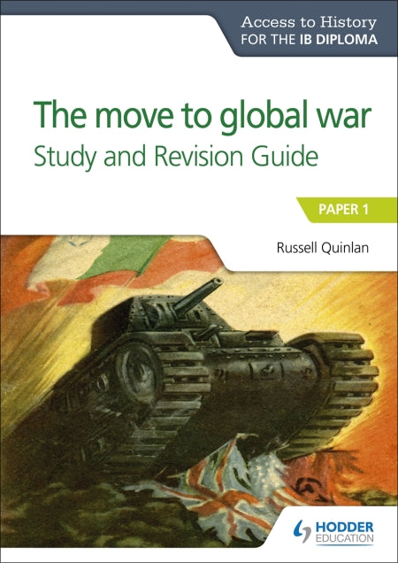 Access To History For The Ib Diploma: The Move To Global War Study And Revision Guide