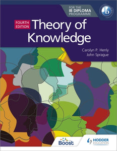 Theory Of Knowledge For The Ib Diploma Fourth Edition