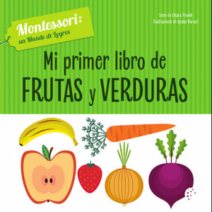 Mi Primer Libro De Frutas Y Verduras (Vvkids)